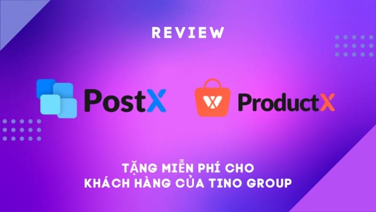 Plugin PostX và Plugin ProductX là 2 sản phẩm sẽ khiến bạn trở thành một “Web designer” chuyên nghiệp