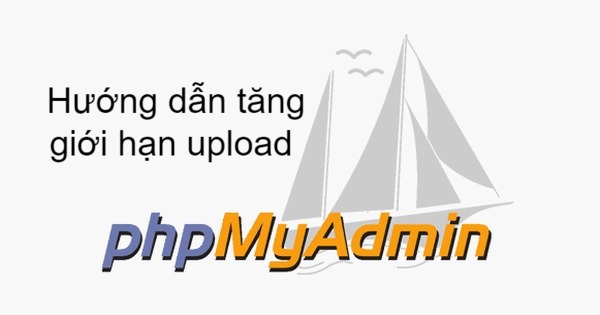 Hướng dẫn tăng giới hạn upload